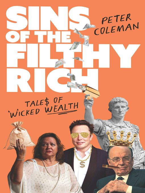 Title details for Sins of the Filthy Rich by Peter Coleman - Available
